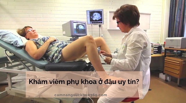 Khám viêm phụ khoa ở đâu