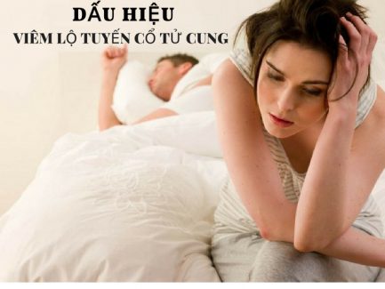 Dấu hiệu viêm lộ tuyến cổ tử cung