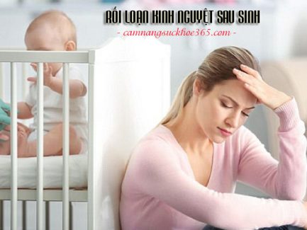 Rối loạn kinh nguyệt sau sinh