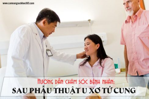 cách chăm sóc bệnh nhân sau mổ u xơ tử cung