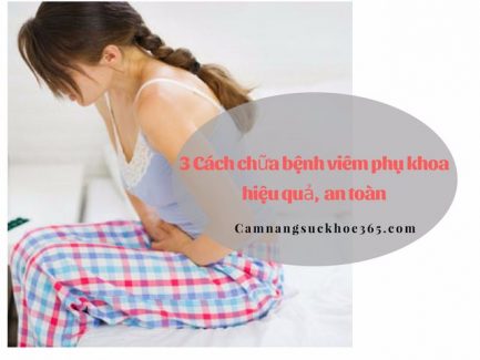 Cách chữa bệnh viêm phụ khoa