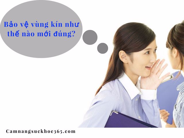 Chữa bệnh viêm phụ khoa bằng cách vệ sinh vùng kín