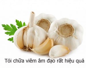 Cách chữa viêm âm đạo bằng tỏi