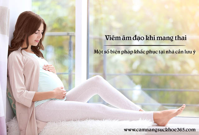 Viêm âm đạo trong thai kỳ cần làm gì