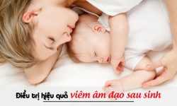 Điều trị hiệu quả viêm âm đạo sau sinh
