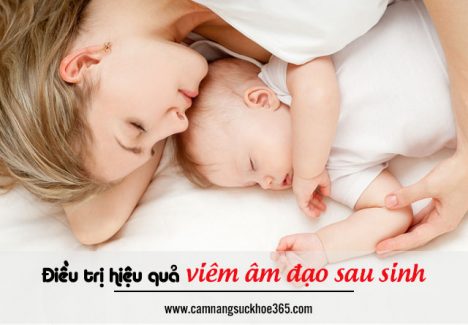 Điều trị hiệu quả viêm âm đạo sau sinh