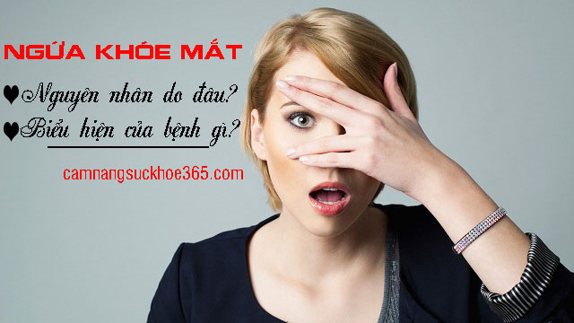 Bị ngứa khóe mắt do đâu? Biểu hiện bệnh gì?