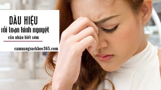 Các dấu hiệu bị rối loạn kinh nguyệt