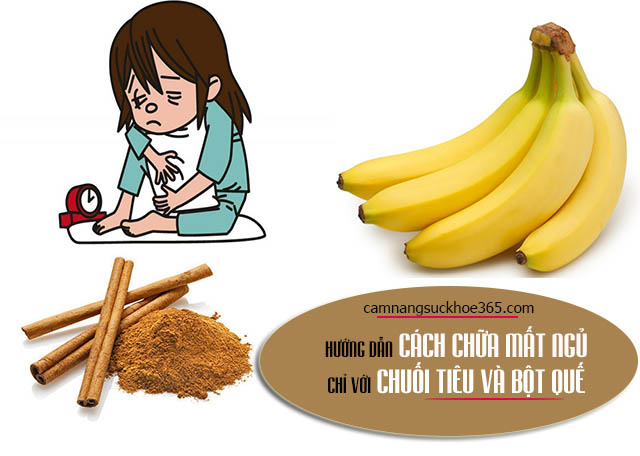 Chữa mất ngủ bằng chuối tiêu và bột quế