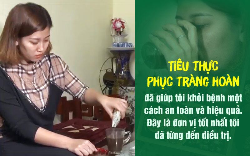 Chị Tuyền đã khỏi bệnh đại tràng nhờ Tiêu thực Phục tràng hoàn