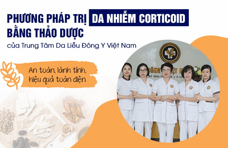 Phục hồi da nhiễm Corticoid bằng thảo dược Đông y mang ưu điểm an toàn, lành tính, không gây tác dụng phụ