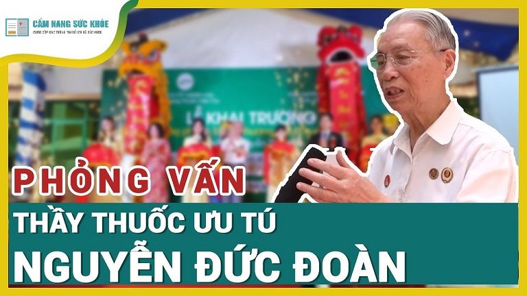 Thầy thuốc ưu tú Nguyễn Đức Đoàn - Chủ tịch Hội Nam y VN