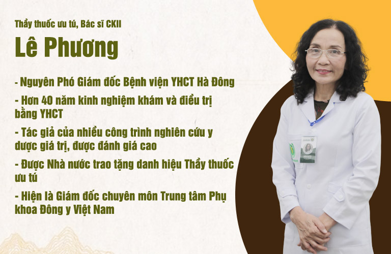 Bác sĩ Lê Phương đã có hơn 40 năm kinh nghiệm trong khám và điều trị bệnh phụ khoa