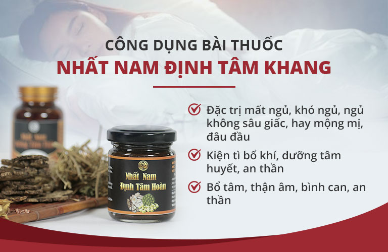 Công dụng vượt trội của bài thuốc Nhất Nam Định Tâm Khang