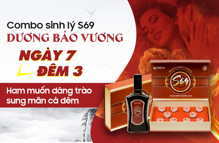 Combo sinh lý S69 Dương Bảo Vương  - Chạm đỉnh thăng hoa