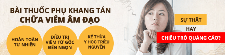 Phụ Khang Tán chữa viêm âm đạo