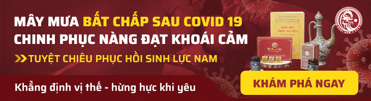 Uy Long Đại Bổ chữa yếu sinh lý nam hậu Covid 19