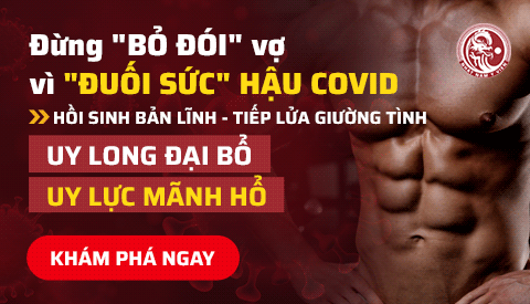 uY lONG đẠI bỔ PHỤC HỒI SINH LÝ NAM HẬU COVID